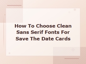 Best Clean Sans Serif Fonts for Save the Date Cards: a Modern Minimalist Guide