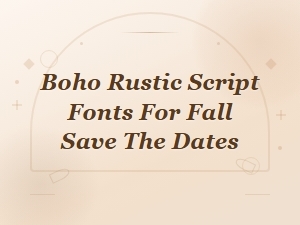 Boho Rustic Script Fonts for Fall Save the Dates | Handwritten Wedding Font Collection
